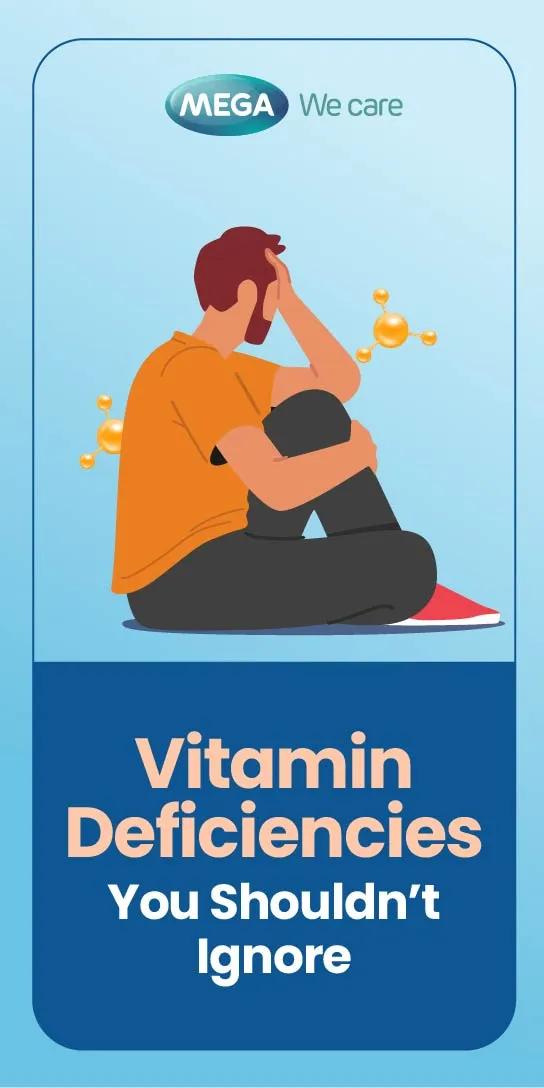 Vitamin Deficiencies You Shouldn’t Ignore